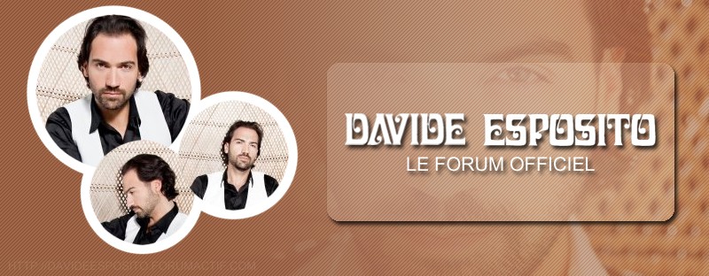 Davide Esposito - Le forum Officiel