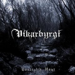 Vikarbyrgi - Concealed Hour Demo (2009)