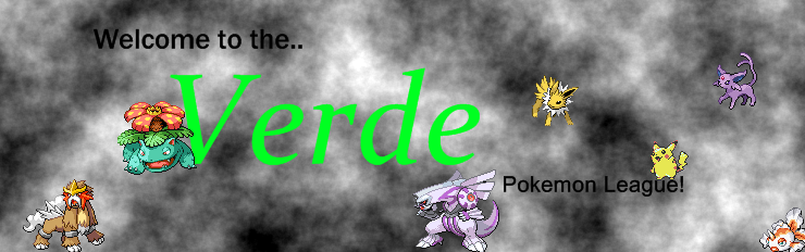 [PokeCommunity.com] ~The Verde Pokemon League ~