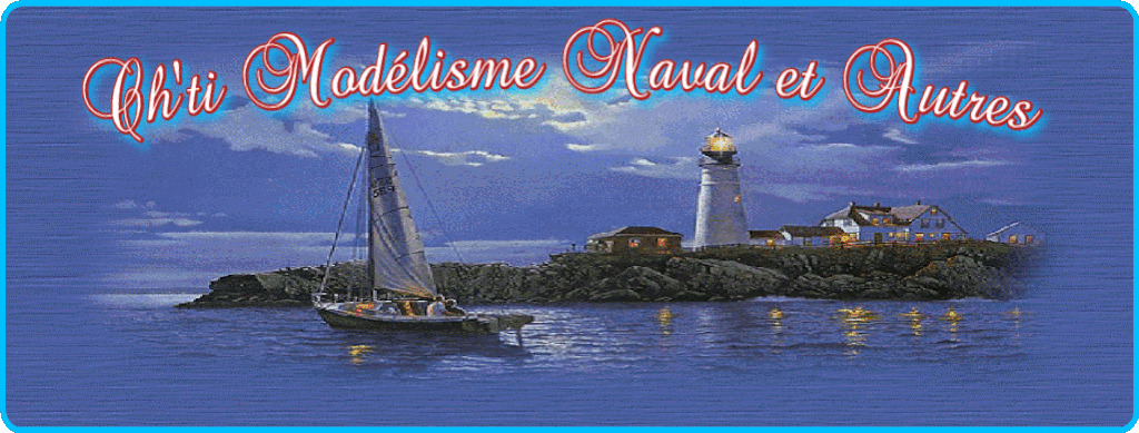 Ch'ti modélisme naval et autres